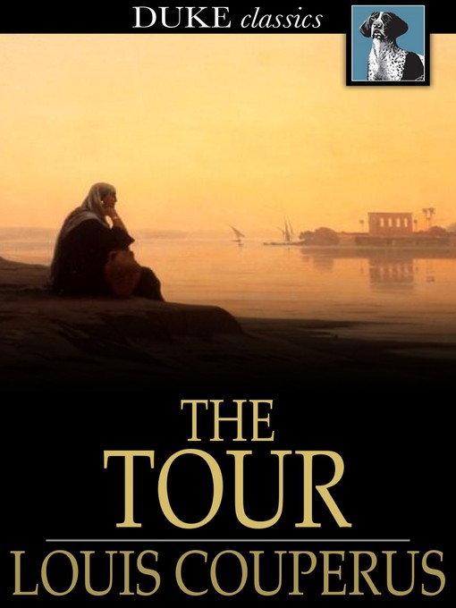 Title details for The Tour by Louis Couperus - Wait list